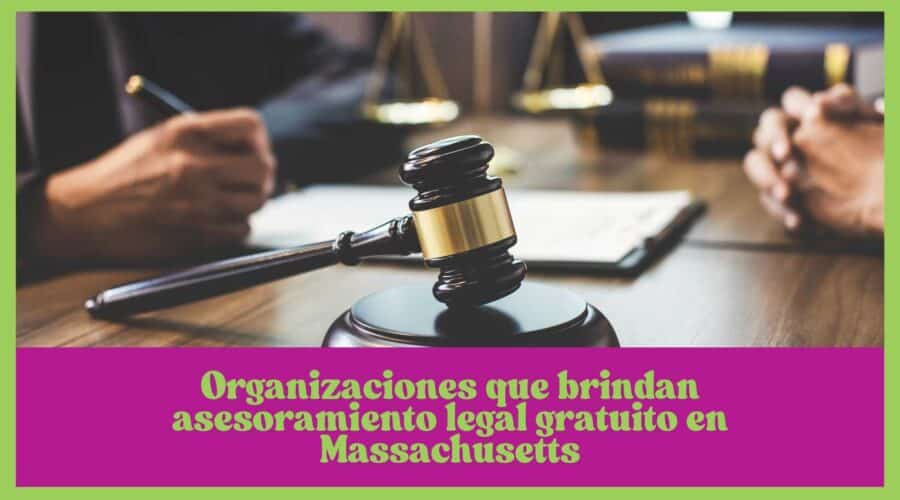 ⚖️ Organizaciones que brindan asesoramiento legal gratuito en Massachusetts