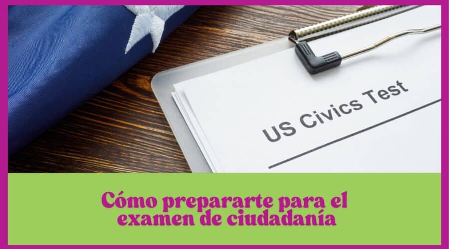 🇺🇸 Cómo prepararte para el examen de ciudadanía