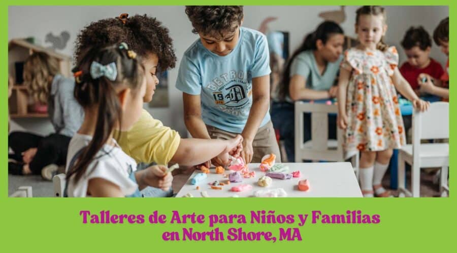🎨 Talleres de Arte para Niños y Familias en North Shore, MA