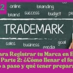 Como registrar tu marca en Estados Unidos, Guia completa