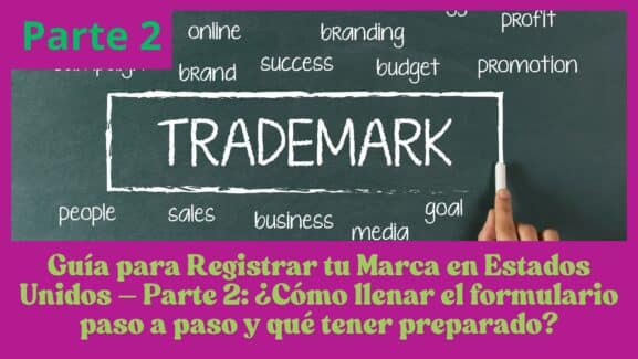 Como registrar tu marca en Estados Unidos, Guia completa